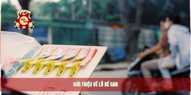 Giới thiệu về lô đề gan