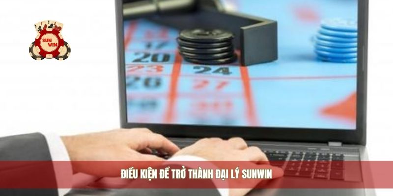 Điều kiện để trở thành đại lý Sunwin
