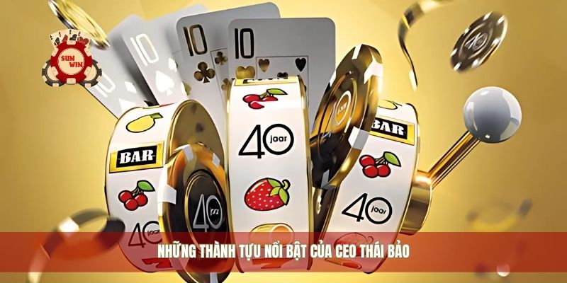 Những thành tựu nổi bật của CEO Thái Bảo