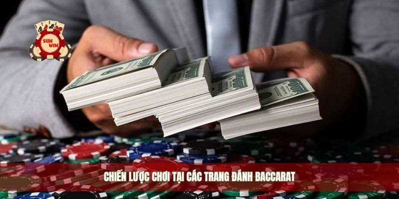 Chiến lược chơi tại các trang đánh baccarat