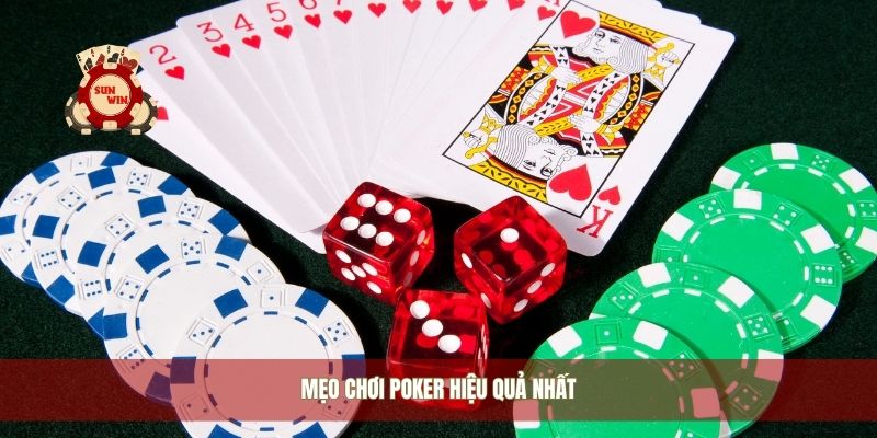 Mẹo chơi poker hiệu quả nhất