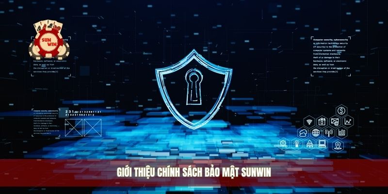 Giới thiệu chính sách bảo mật Sunwin
