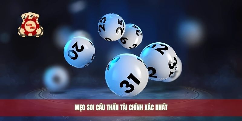 Mẹo soi cầu thần tài chính xác nhất