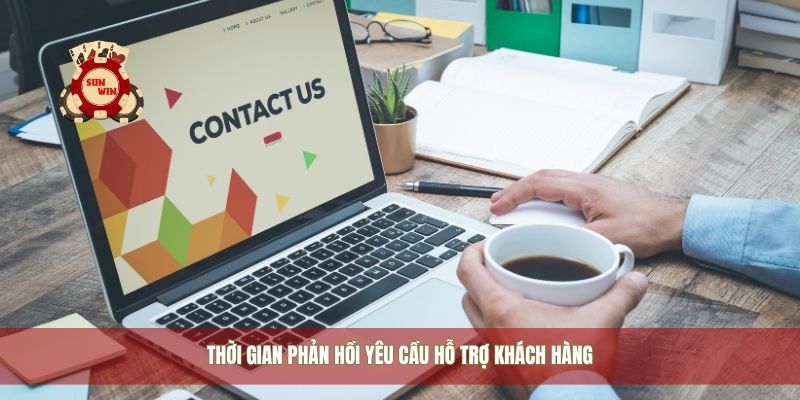 Thời gian phản hồi yêu cầu hỗ trợ khách hàng